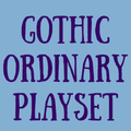 Gothic Ordinary Playset