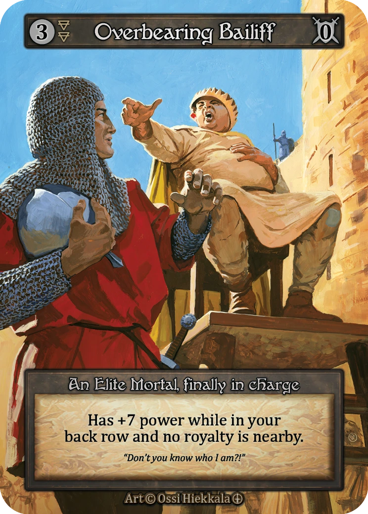 Overbearing Bailiff — Arthurian Legends Standard